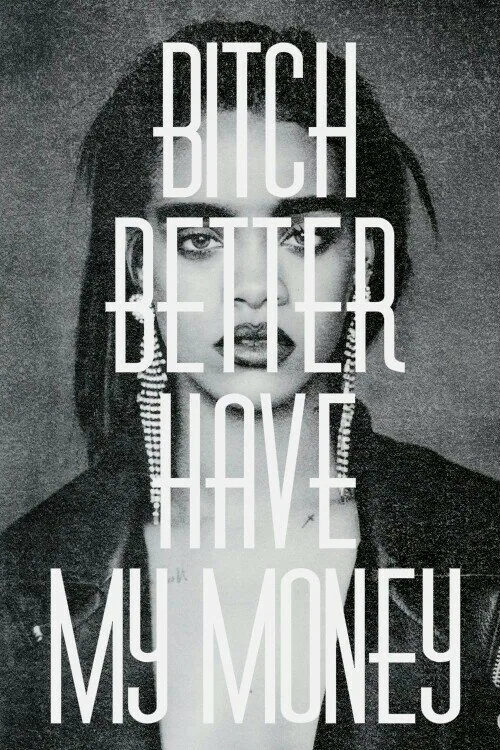 Обложка фильма «Rihanna: Bitch Better Have My Money»